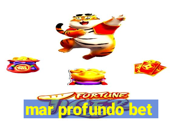 mar profundo bet